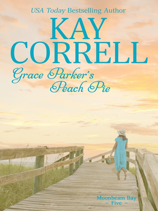 Title details for Grace Parker's Peach Pie by Kay Correll - Available